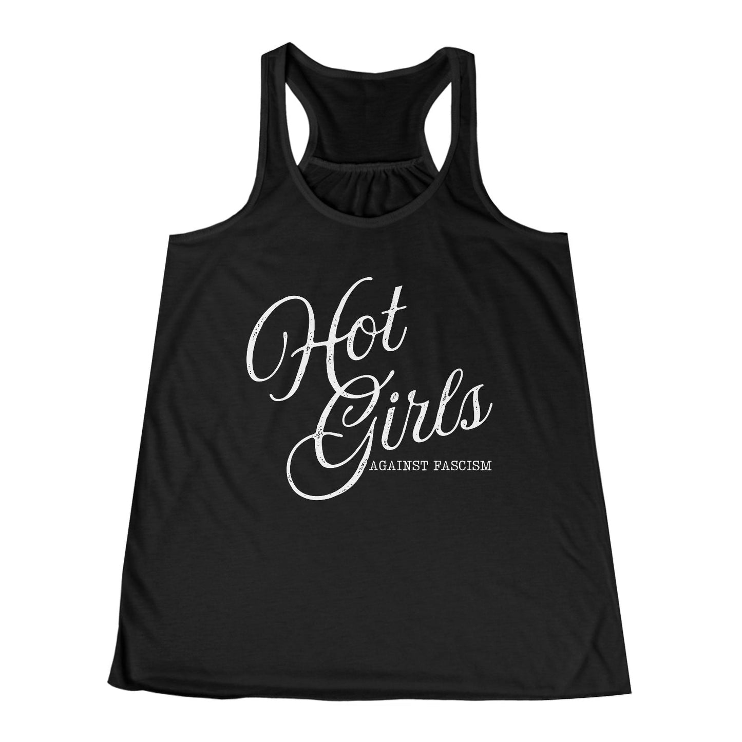 A black racerback tank top with a white graphic print on the front reading 'Hot Girls AGAINST FASCISM' in script and block lettering, shown against a plain white background.