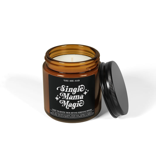 Single Mama Magic Clean Ingredient Scented Vegan Soy Candle | Mother's Day Gift