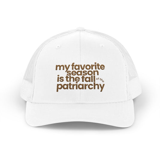My Favorite Season Is the Fall of the Patriarchy embroidered trucker hat, a funny feminist fall cap celebrating women's rights and social change.