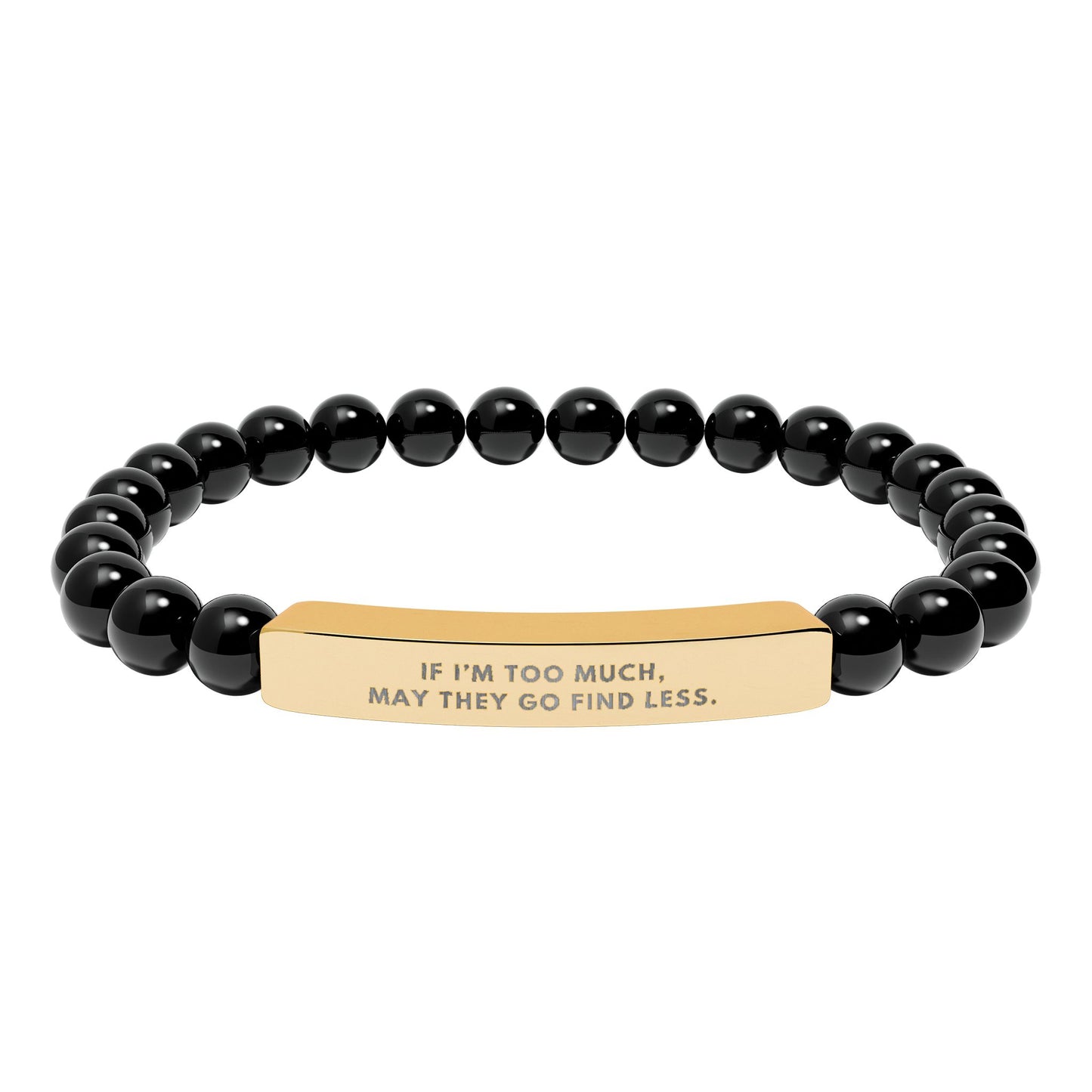 If I'm Too Much, Then Go Find Less | 18K Gold‑Plated Chakra Stone Bracelet
