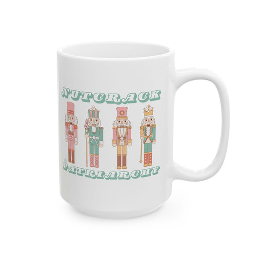 Nutcrack the Patriarchy Christmas Coffee Mug