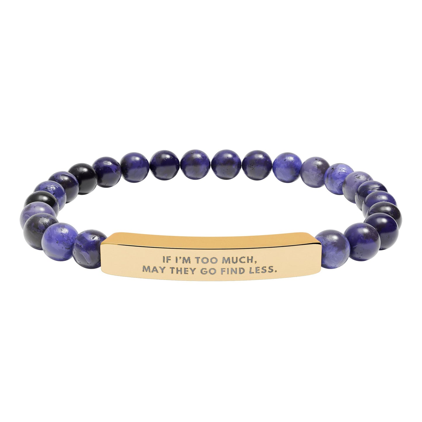 If I'm Too Much, Then Go Find Less | 18K Gold‑Plated Chakra Stone Bracelet