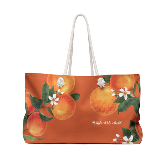 If I'm Too Much Go Find Less Orange Blossom | Weekender Bag