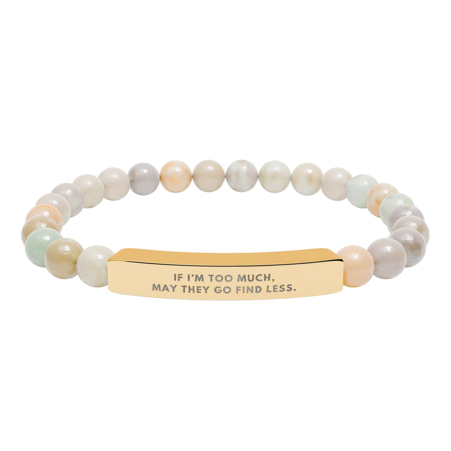 If I'm Too Much, Then Go Find Less | 18K Gold‑Plated Chakra Stone Bracelet
