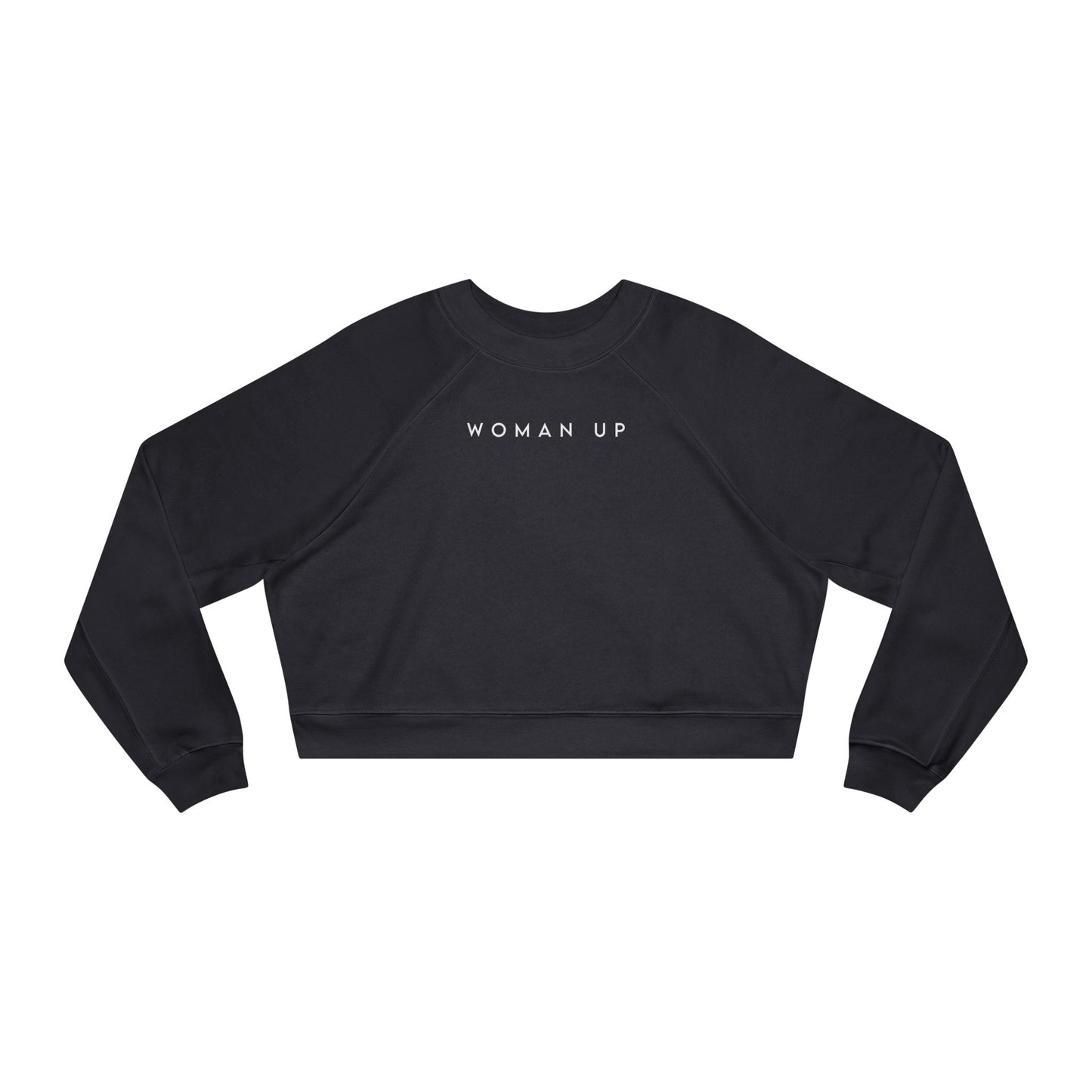Woman Up | Cropped Fleece Sweatshirt