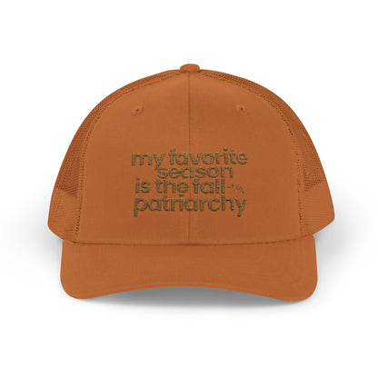 My Favorite Season Is the Fall of the Patriarchy embroidered trucker hat, a funny feminist fall cap celebrating women's rights and social change.