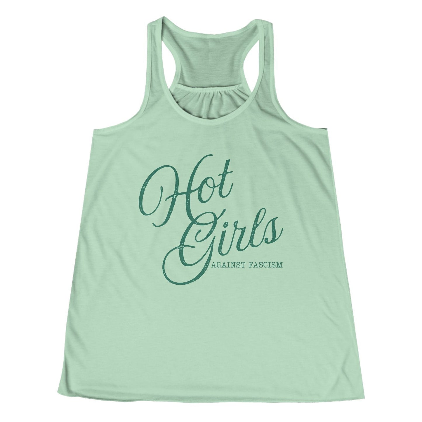 A light mint green racerback tank top featuring the text 'Hot Girls AGAINST FASCISM' printed in dark green on the front, displayed against a solid white background.