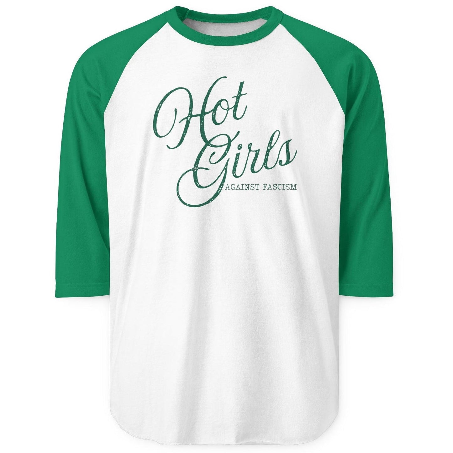 A 3/4 sleeve raglan baseball t-shirt with a white body and green sleeves, featuring the text 'Hot Girls Against Fascism' printed in green on the chest.