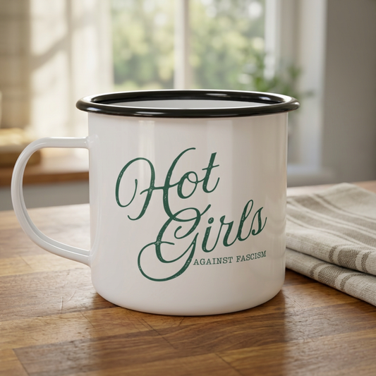 Hot Girls Against Fascism enamel camping mug featuring a bold feminist design for coffee, tea, camping, book lovers, and everyday use.