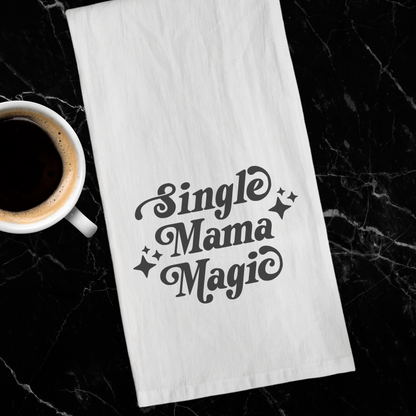 Single Mama Magic | Cotton Tea Towel