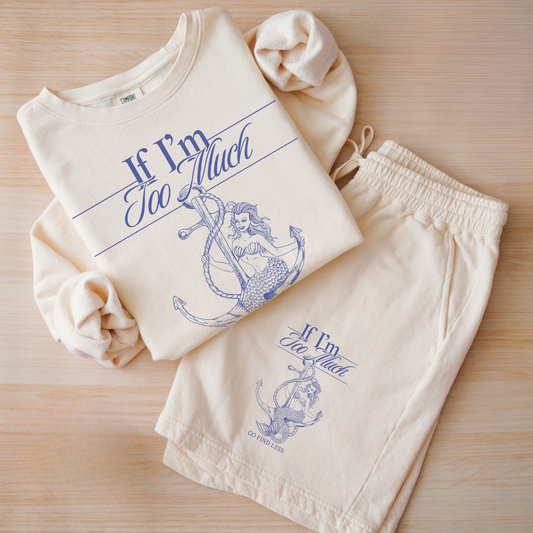 If I'm Too Much Go Find Less | Cotton Shorts