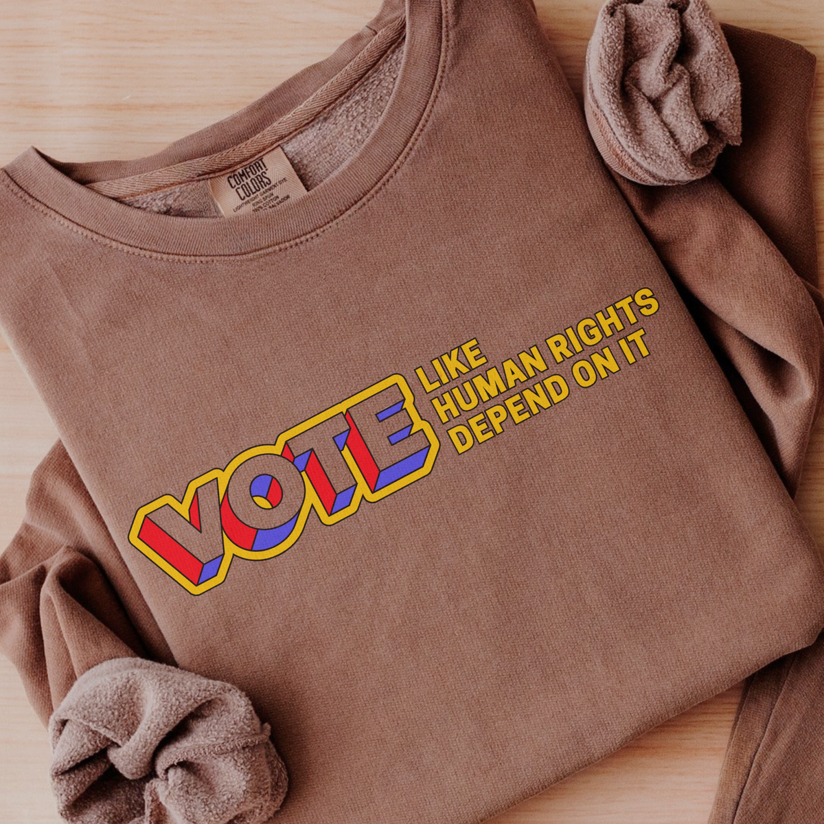 Vote Like Human Rights Depend On It | Mid-Length Crewneck Sweatshirt