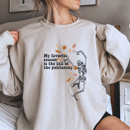 My Favorite Season is The Fall of The Patriarchy | Crewneck Sweatshirt