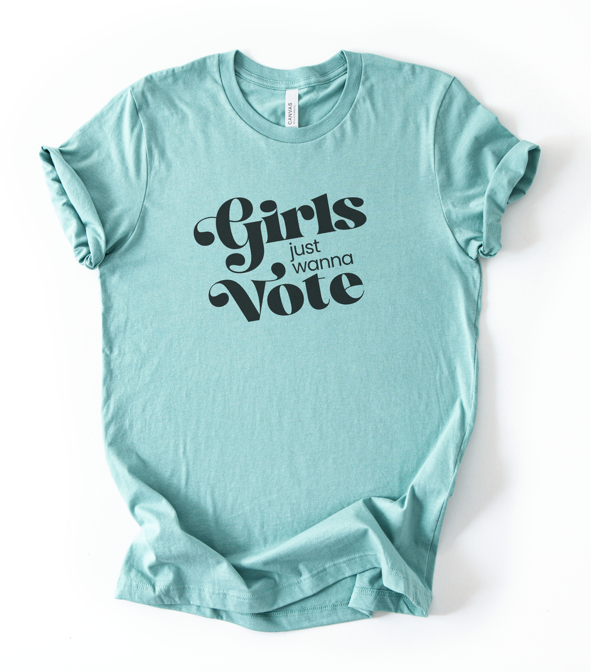 Girls Just Wanna Vote | T-Shirt