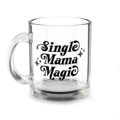 Single Mama Magic | Glass Coffee Mug