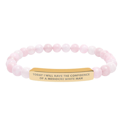 Today I Will Have the Confidence of a Mediocre White Man | 18K Gold‑Plated Chakra Stone Bracelet