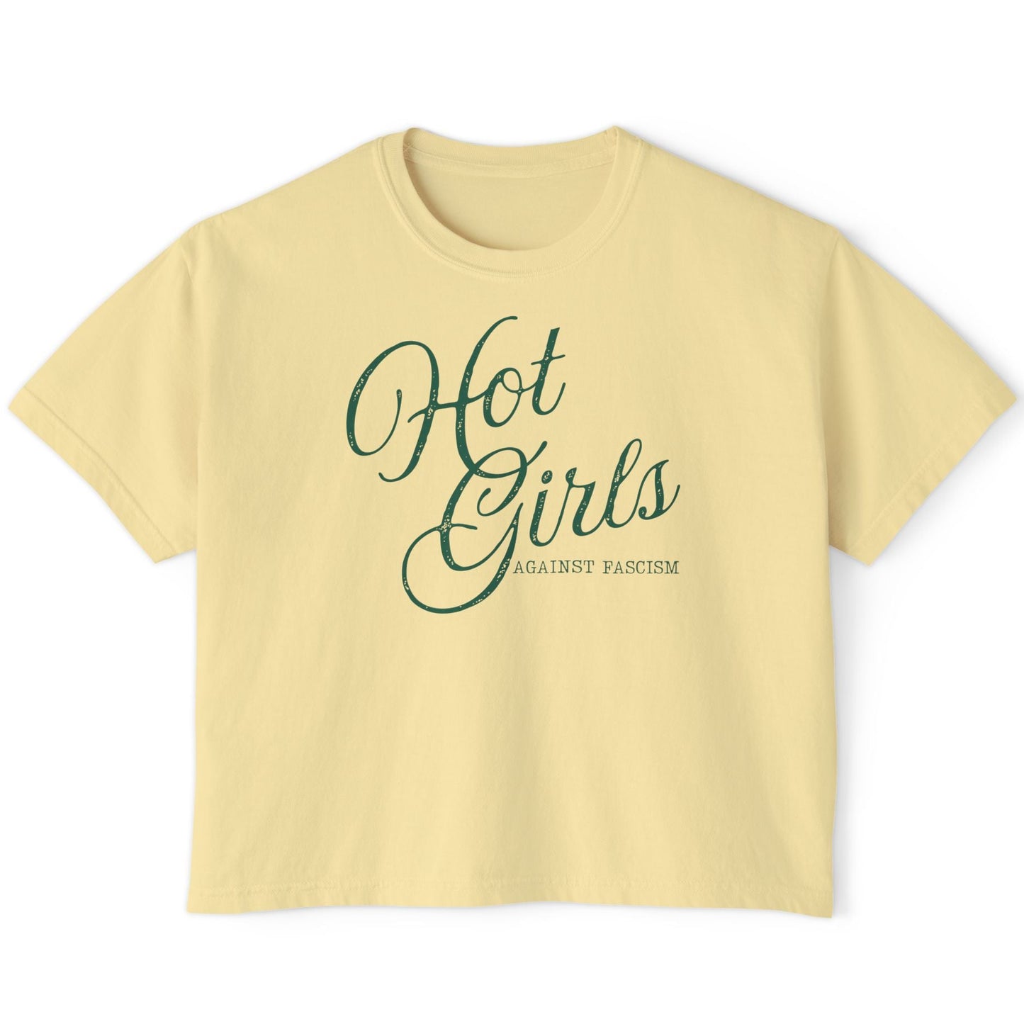 Hot Girls Against Fascism | Boxy Cropped Tee