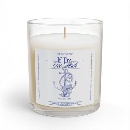 If I'm Too Much Go Find Less mermaid scented candle featuring feminist empowerment artwork for confident women, mermaid lovers, and thoughtful gifts.