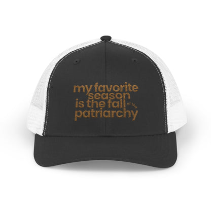 My Favorite Season Is the Fall of the Patriarchy embroidered trucker hat, a funny feminist fall cap celebrating women's rights and social change.