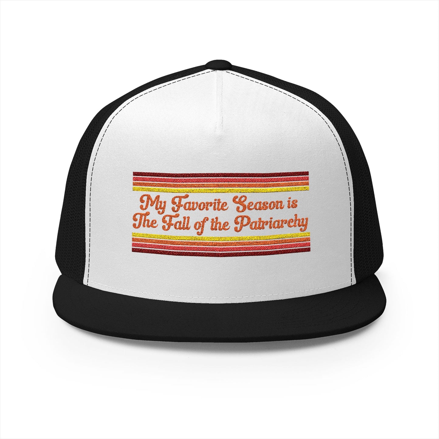 My Favorite Season is The Fall of the Patriarchy Trucker Hat