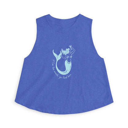 If I'm Too Much Go Find Less Empowering Mermaid Crop Top