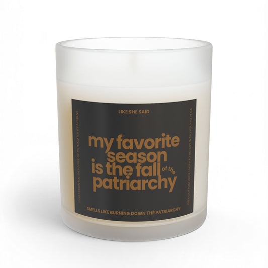 My Favorite Season Is the Fall of the Patriarchy scented candle featuring funny feminist fall artwork for cozy autumn decor and feminist gifts.