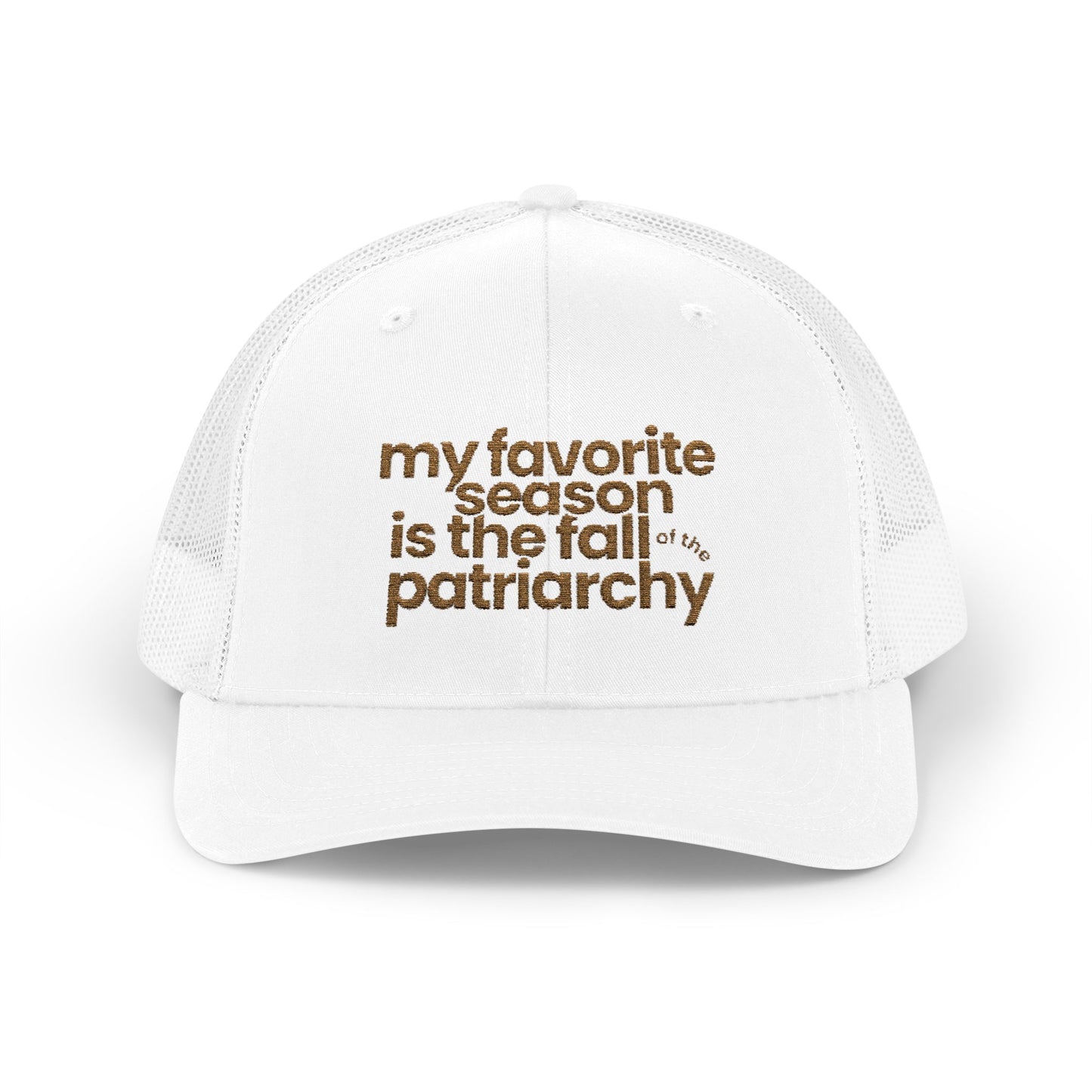 My Favorite Season Is the Fall of the Patriarchy embroidered trucker hat, a funny feminist fall cap celebrating women's rights and social change.