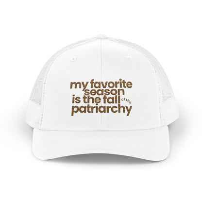 My Favorite Season Is the Fall of the Patriarchy embroidered trucker hat, a funny feminist fall cap celebrating women's rights and social change.