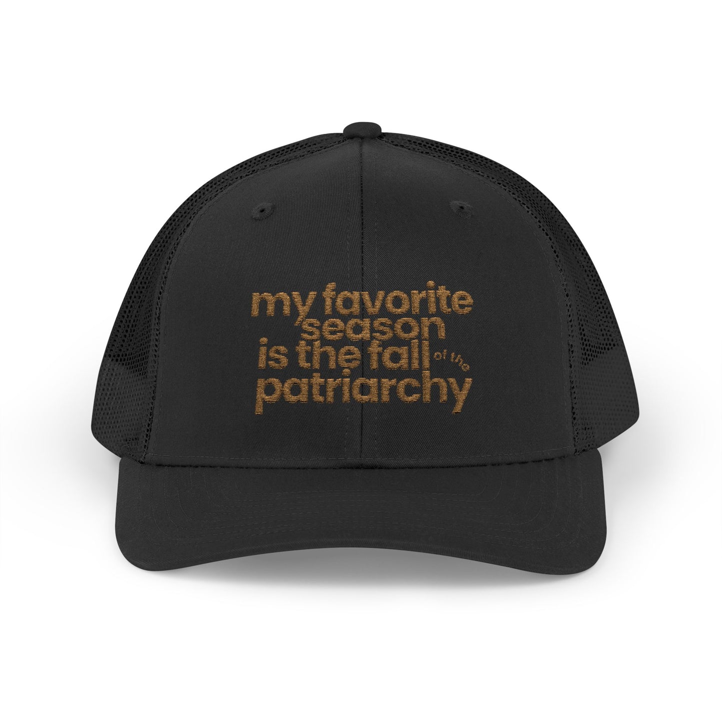 My Favorite Season Is the Fall of the Patriarchy embroidered trucker hat, a funny feminist fall cap celebrating women's rights and social change.