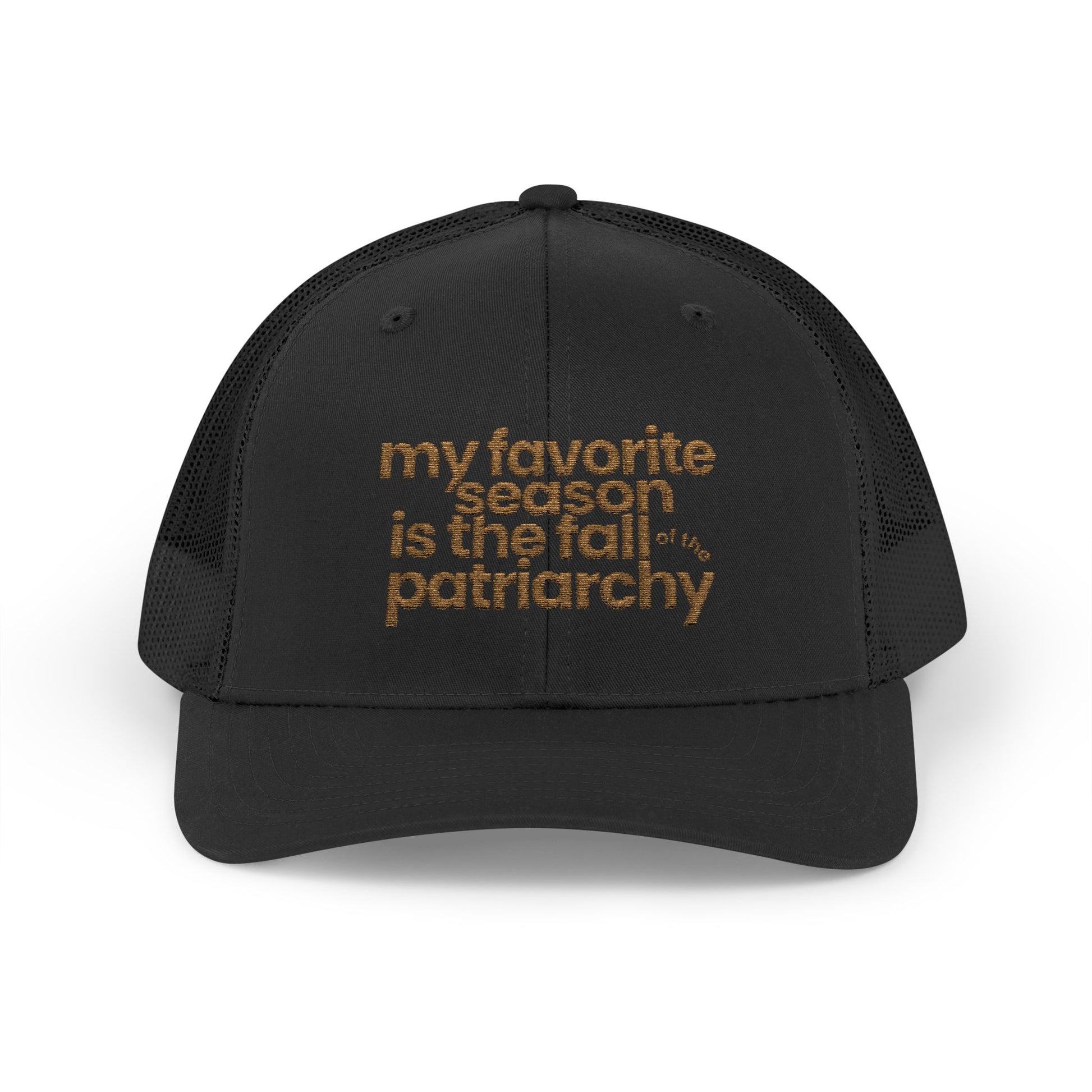 My Favorite Season Is the Fall of the Patriarchy embroidered trucker hat, a funny feminist fall cap celebrating women's rights and social change.