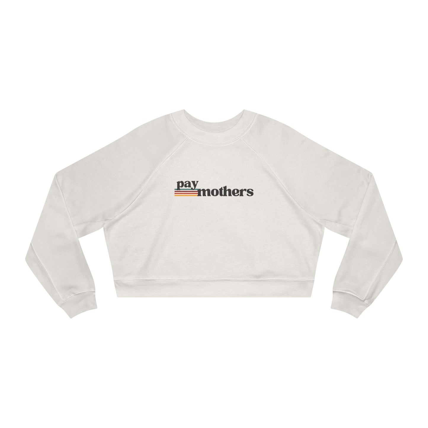 Pay Mothers | Cropped Fleece Sweatshirt