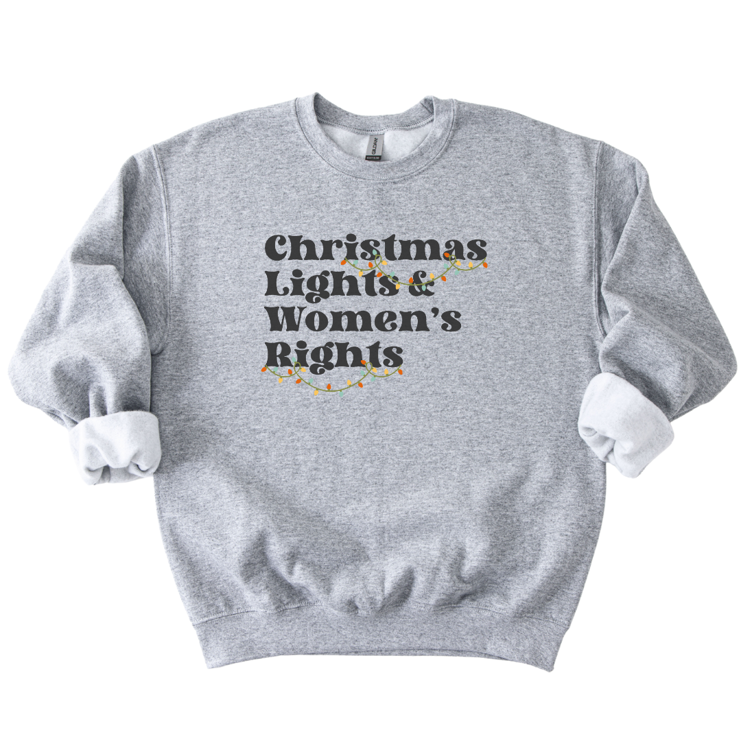 Christmas Lights & Women's Rights Holiday Sweatshirt