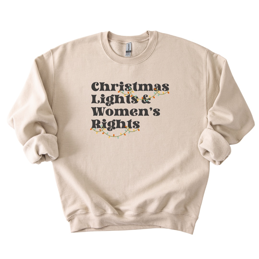 Christmas Lights & Women's Rights Holiday Sweatshirt