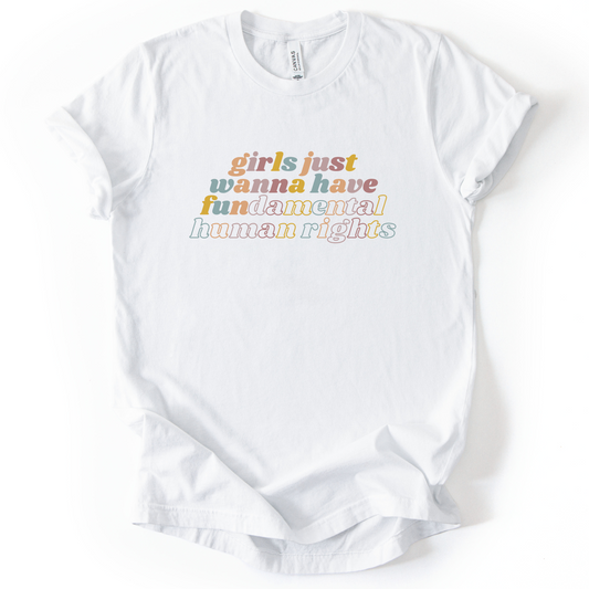 Girls Just Wanna Have Fundamental Rights T-Shirt
