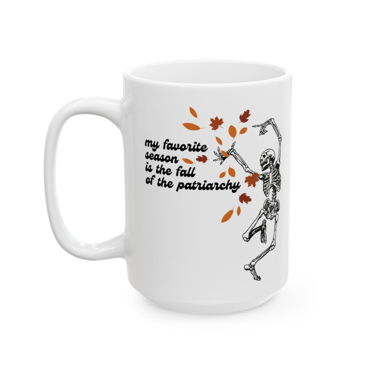 The Fall of the Patriarchy Skeleton Coffee Mug