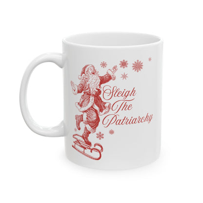 Sleigh The Patriarchy Santa Mug