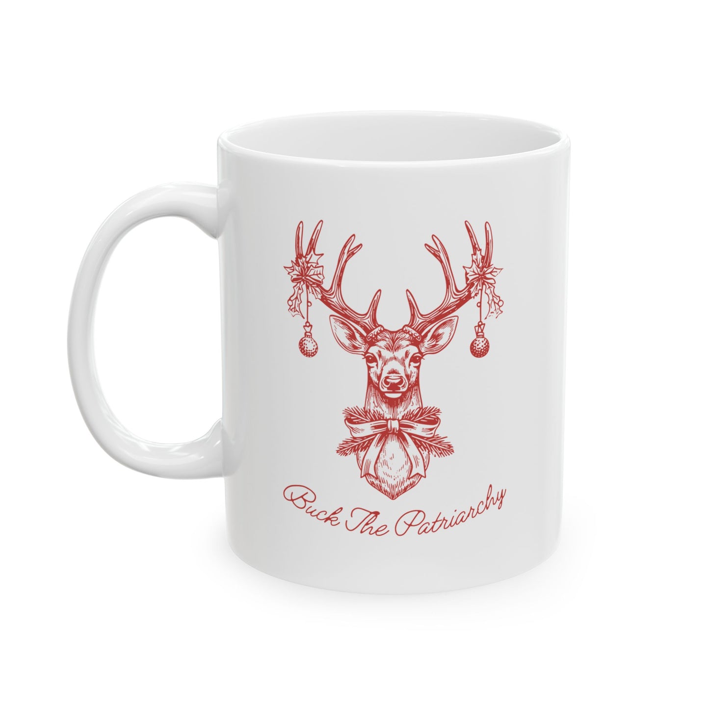 Buck The Patriarchy Holiday Deer Mug